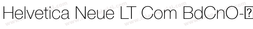 Helvetica Neue LT Com BdCnO字体转换